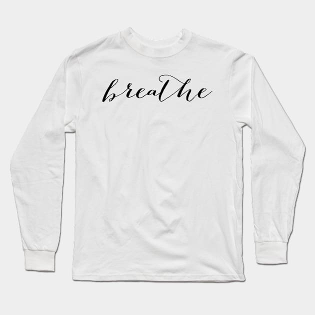 Breathe simply Long Sleeve T-Shirt by RoseAesthetic